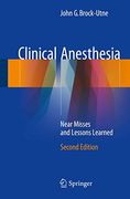 Clinical Anesthesia: Near Misses and Lessons Learned (en Inglés)