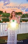Transcendence: A Memoir