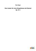 Vier Lieder für Eine Singstimme mit Klavier (en Alemán)