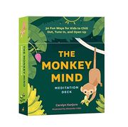 The Monkey Mind Meditation Deck: 30 fun Ways for Kids to Chill Out, Tune in, and Open up (en Inglés)