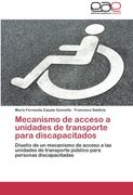 Mecanismo de Acceso a Unidades de Transporte Para Discapacitados