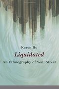 liquidated,an ethnography of wall street (en Inglés)