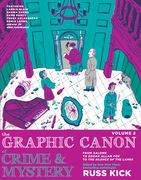 The Graphic Canon of Crime & Mystery Vol 2 (en Inglés)