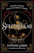 Spectacular: A Caraval Novella (en Inglés)