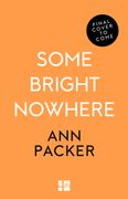 Some Bright Nowhere (en Inglés)