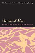 Scrolls of Love: Ruth and the Song of Songs (en Inglés)