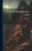The Wandering Jew: V. 3 (en Inglés)