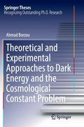 Theoretical and Experimental Approaches to Dark Energy and the Cosmological Constant Problem