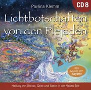 Lichtbotschaften von den Plejaden: Die Kosmische Apotheke [Übungs-Cd 8]: Heilung von Körper, Geist und Seele in der Neuen Zeit (en Alemán)