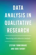 Data Analysis in Qualitative Research: Theorizing With Abductive Analysis (en Inglés)