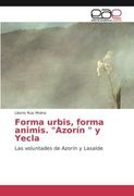 Forma urbis, forma animis. "Azorín " y Yecla (in Spanish)