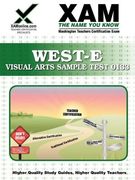 West-E Visual Arts Sample Test 0133 Teacher Certification Test Prep Study Guide (Xam West-E (en Inglés)