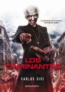 Los Caminantes nº 1: La Pandemia no se los Llevó. Los Trajo de Vuelta (Biblioteca Carlos Sisí)