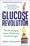 Glucose Revolution: The Life-Changing Power of Balancing Your Blood Sugar (en Inglés)