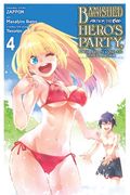 Banished from the Hero's Party, I Decided to Live a Quiet Life in the Countryside, Vol. 4 (Manga) (en Inglés)