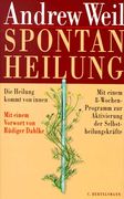 Spontanheilung. Die Heilung Kommt von Innen