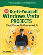 do-it-yourself windows vista projects: 24 cool things you didn't know you could do! (en Inglés)