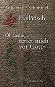 Halladsch: Oh Leute, Rettet Mich vor Gott (en Alemán)