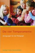 Die Vier Temperamente: Anregungen für die Pädagogik (en Alemán)