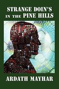 strange doin's in the pine hills: stories of fantasy and mystery in east texas (en Inglés)