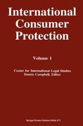 International Consumer Protection: Volume 1 (Vol 1 & 2)