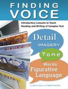 Finding Voice: Introductory Lessons to Teach Reading and Writing of Complex Text (en Inglés)