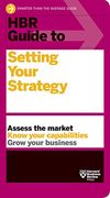 Hbr Guide to Setting Your Strategy 