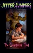 The Complainer Troll