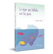La Mujer que Hablaba con los Peces