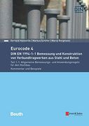 Eurocode 4 Bemessung und Konstruktion von Verbundtragwerken aus Stahl und Beton. Din en 1994-1-1 mit Nationalem Anhang. Kommentar und Beispiele (in German)