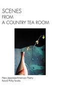 scenes from a country tea room: new japanese-american poetry (en Inglés)