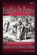 handfuls on purpose, studies in the book of ruth (en Inglés)