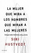 La Mujer que Mira a los Hombres que Miran a las Mujeres