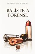 Balistica Forense (14ª Ed. )