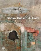 Shakir Hassan al Said: The one and art