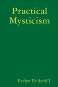 Practical Mysticism (en Inglés)