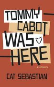 Tommy Cabot Was Here (en Inglés)