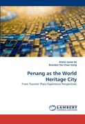 penang as the world heritage city (en Inglés)
