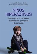 Niños Hiperactivos: Como Ayudar a los Padres a Afrontrar los Problemas de Conducta (in Spanish)