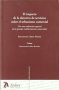 El Impacto de la Directiva de Servicios Sobre el Urbanismo Comercial