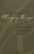 The Book of Margery Kempe: Scholarship, Community, and Criticism (en Inglés)