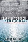 Learning to Teach in the Digital Age: New Materialities and Maker Paradigms in Schools (en Inglés)