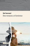 Dos Veranos y el Invierno - Iannaci Sol - Hojas Del Sur