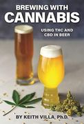 Brewing With Cannabis: Using thc and cbd in Beer (en Inglés)