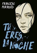 Tú eres la noche (Spanish Edition)