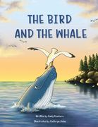 The Bird and the Whale: A Story of Unlikely Friendship (en Inglés)