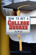 How to Get a College Degree (en Inglés)