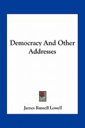 democracy and other addresses (en Inglés)