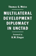 Multilateral Development Diplomacy in Unctad: The Lessons of Group Negotiations, 1964-84 (en Inglés)