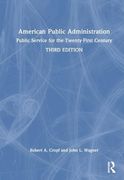 American Public Administration: Public Service for the Twenty-First Century (en Inglés)